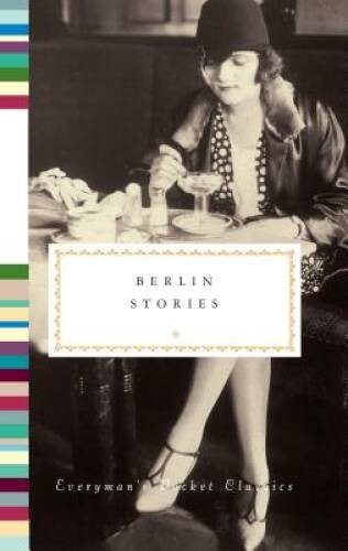 Berlin stories everymans - stories, (everymans